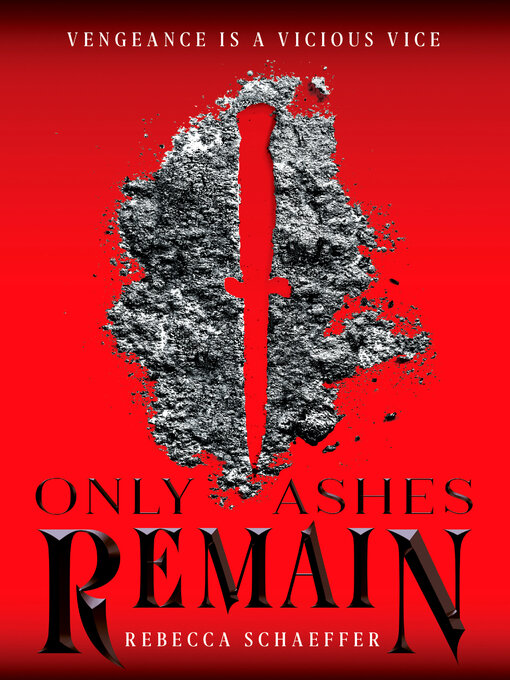Rebecca Schaeffer创作的Only Ashes Remain作品的详细信息 - 可供借阅